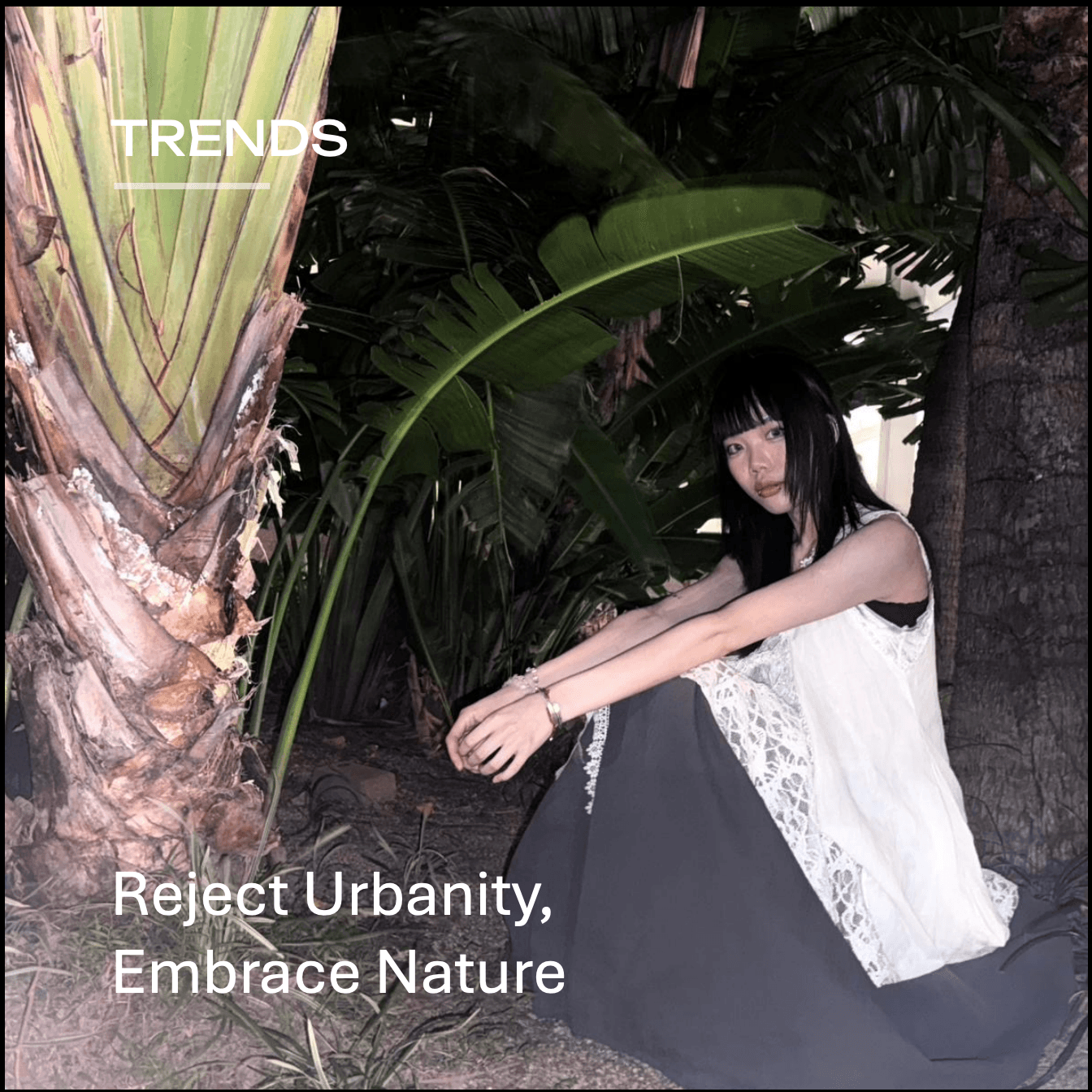Trends - Reject Urbanity, Embrace Nature